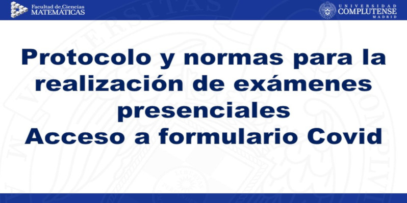 Protocolo y normas, exámenes presenciales