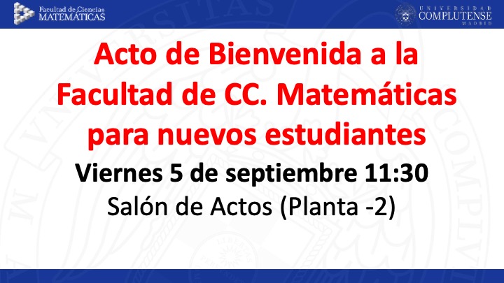 Acto de bienvenida a la Facultad de CC. Matemáticas